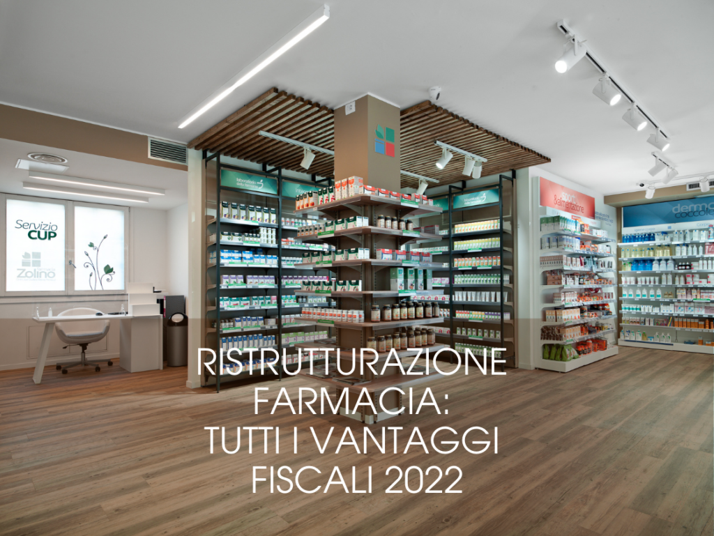 Ristrutturazione farmacia: quali sono gli incentivi fiscali 2022 | ITAB Farmacie